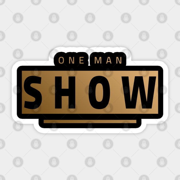 One Man Show - Be proud of yourself hot man Design Sticker by MFK_Clothes